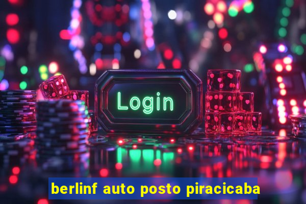 berlinf auto posto piracicaba